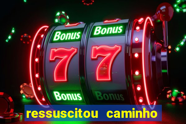 ressuscitou caminho neocatecumenal pdf